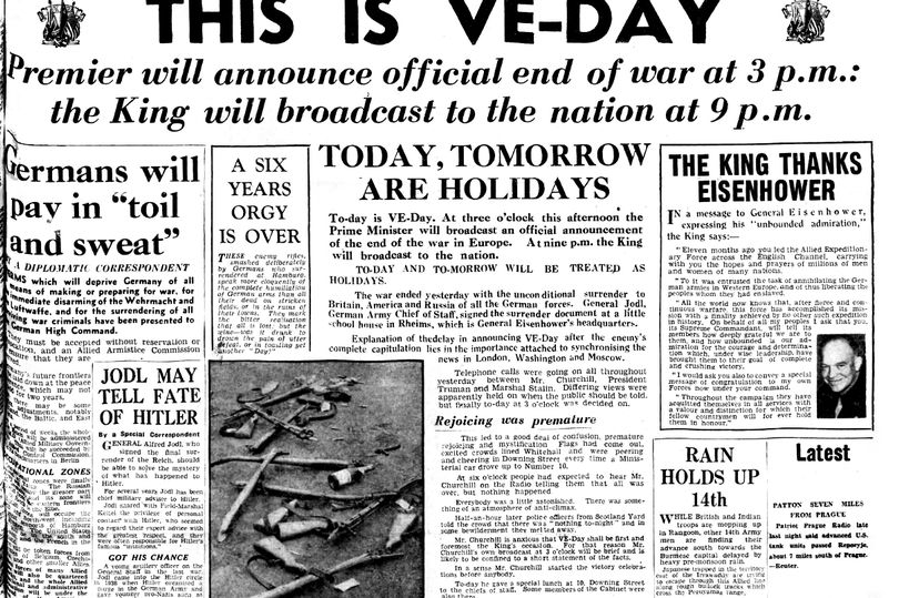 The front page of a newspaper on the morning of VE Day.  Premier will announce official end of war at 3pm, the King will broadcast to the nation at 9pm