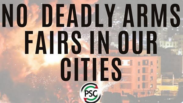 Poster: "No deadly arms fairs in our cities".  Against a backdrop of an explosion in a city, and the PSC logo